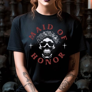 Maid Of Honor Skull T-shirt, Gothic Wedding Graphic Apparel, Skull Clothing, Goth Bridal Party Skull Art, Custom Skull Wedding Party Gift