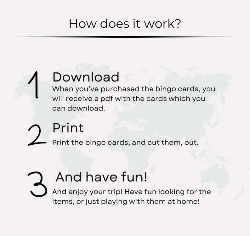May include: A how-to guide for using bingo cards. The guide has three steps: download, print, and have fun. The image includes a world map in the background.