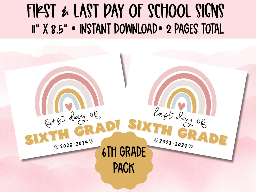 First Day of School Sign | Sixth Grade | Last Day of School Sign ...