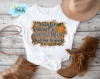 Thankful and Blessed PNG, Thanksgiving png, sublimation png, Thanksgiving shirt png