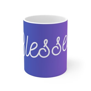 Blessed Coffee Mug 11oz