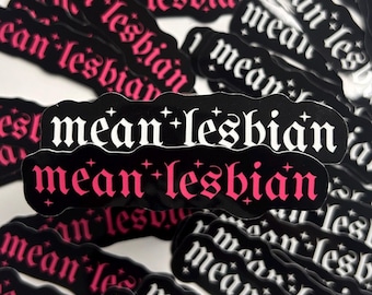 Mean Lesbian Gothic Text Sticker - LGBTQ+ Sapphic Stickers