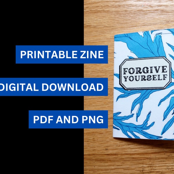 Forgive Yourself Printable Zine | self love mini zine, self forgiveness, mental health, self care, PDF and PNG for download