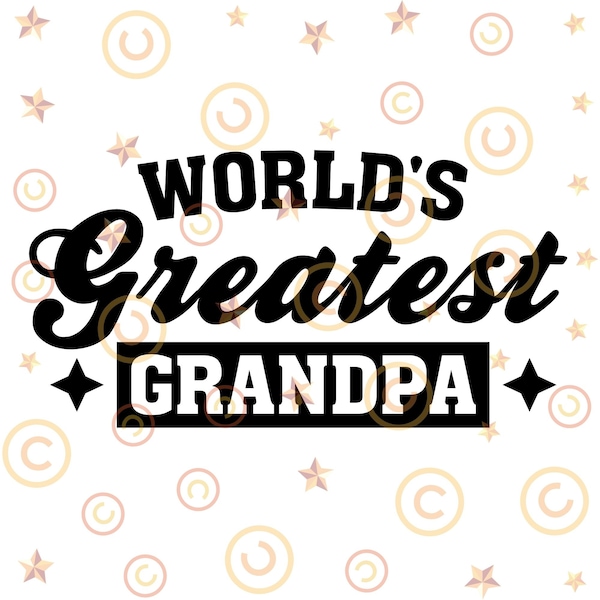 Grandpa, Greatest Grandpa, worlds best grandpa, fathers day png, fathers day svg, grandfather, Silhouette, Sublimation Png, Cricut Clipart