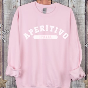Aperitivo Italia Happy Hour Cozy Sweatshirt * Relive Your Italian Vacation With Rome Florence Sicily Vibes * Matching Vacation Family Shirts