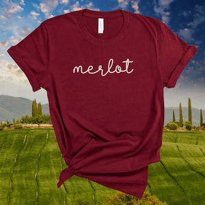 Merlot Wine Lovers T-Shirt * Red Wine Tee to Wear for Brunch, Wine Tasting, Parties, Bachelorette, Girls Weekend * Matching Shirts