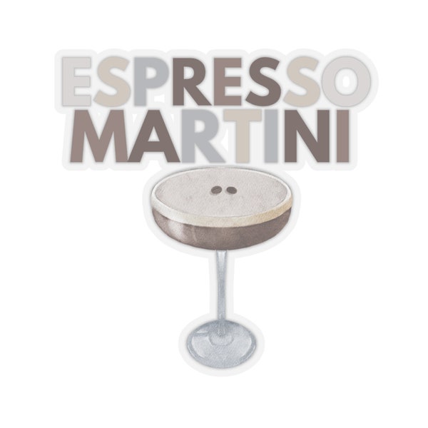 Espresso Martini Sticker Kiss-Cut * Showcase Your Cocktail Vibes on Water Bottles, Journal, Laptop * Trendy Coffee Brunch Happy Hour Vibes