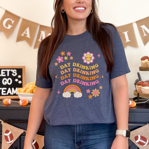 Day drinking t shirt cheap