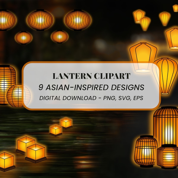 Lantern Clipart - Asian Inspired Lights & Lamps with Glow Effect; Digital Download Graphic Stickers; Vector / PNG for Crafts / Journalling