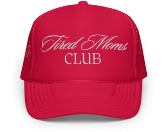 Müde Moms Club Foam Trucker Hat, Müde Moms Club Bestickter Hut, Moms Club Foam Trucker Hut, Moms Club