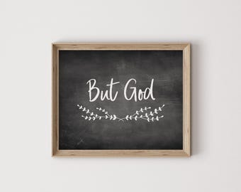But God, faith print, scripture print, Christian print, faith wall art, scripture wall art, Christian wall art, digital printable, wall art