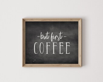 but first coffee, coffee print, coffee quote, coffee art, coffee wall art, coffee printable, coffee lover gift, digital print, wall art