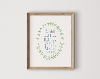 Psalm 46:10, be still, faith print, scripture print, Christian print, faith wall art, scripture wall art, Christian wall art, digital print