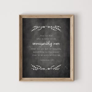 Ephesians 3:20, immeasurably more, faith print, scripture print, Christian print, faith wall art, scripture wall art, Christian wall art