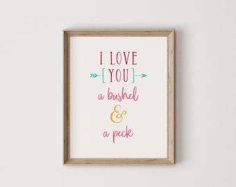 a bushel and a peck, love print, love quote, love quote print, love quote word art, love quote wall art, love word art, love wall decor
