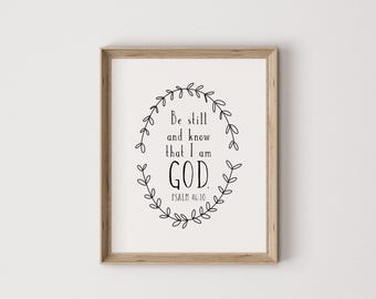 Psalm 46:10, be still, faith print, scripture print, Christian print, faith wall art, scripture wall art, Christian wall art, digital print
