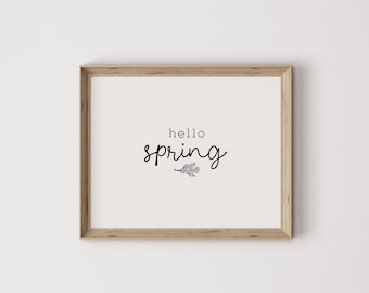 hello spring, spring print, spring quote, spring art, spring wall art, spring printable, seasonal art, digital print, wall art