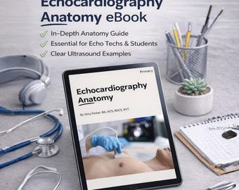 Echocardiography Study Guide eBook Set, Echo Anatomy Guide Volume 1 & 2, Echo Tech Study Guide, Sonography Student Ultrasound Reference