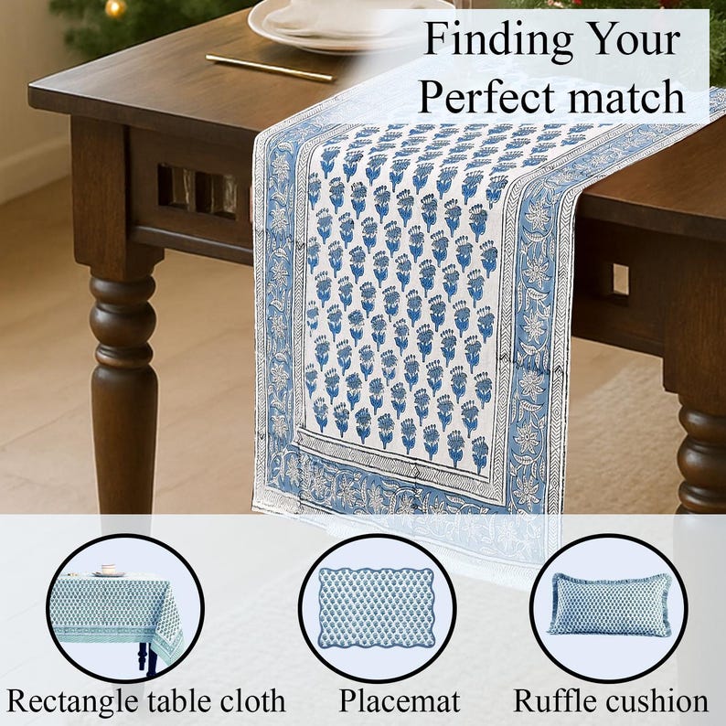Image of a wooden dining table decorated with a blue and white floral hand block printed cotton table runner with intricate border design. Text reads “Finding Your Perfect Match.” Below, three coordinating products are shown in circles: a rectangle table cloth, a placemat, and a ruffle cushion, all in matching blue hand block print patterns.