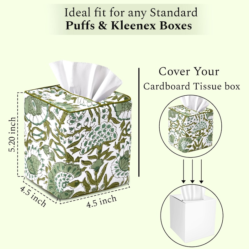 Cotton tissue box cover with green floral block print fits standard Puffs and Kleenex tissue boxes. Measures 5.2 inches tall, 4.5 inches wide and deep. Designed to cover cardboard tissue boxes, adding a decorative touch. Perfect for home or office use with easy tissue dispensing.