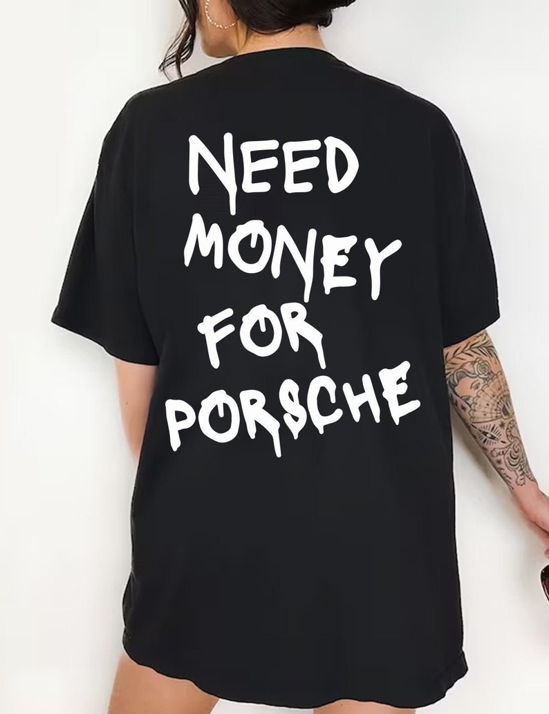 Need Money for Porsche Shirt Sports Car Shirt Car Guy Shirt - Etsy