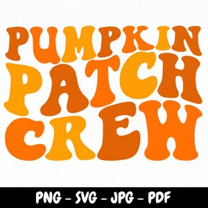 Puede incluir: Pumpkin Patch Crew en fuente retro naranja, amarilla y marrón.