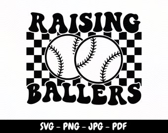 RAISING BALLERS SVG Baseball Mom Svg Raising Ballers Png Funny Baseball Svg Baseball Season Png Baseball Mama Png Baseball Game Day Design