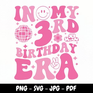 In meinem 3rd Birthday Era SVG Alles Gute zum Geburtstag Groovy Retro SVG 3 Geburtstagsparty Dritte Jahre Geburtstag Png 3. Geburtstagsgeschenk Drei Geburtstag Png