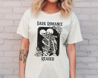 Dark Romance Reader T-Shirt: Smut Book Lover Tee