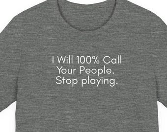 Stop Playing Teacher Shirt | Funny Tee Gift | Scarcastic School Shirt