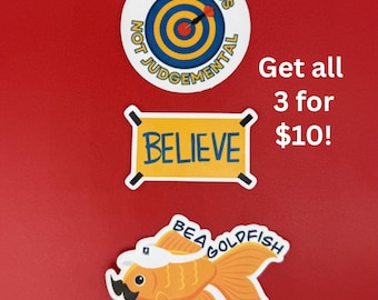 Believe Stickers  | Be Curious Not Judgmental | Goldfish | Car Window Laptop Tumber Journal | UV and Water Resistant