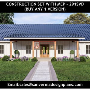 May include: A white house with a blue roof and a porch. The house has multiple windows and a wooden door. The text "CONSTRUCTION SET WITH MEP - 291SVD (BUY ANY 1 VERSION)" is at the top. The email address sales@sanvermadesignplans.com is at the bottom.