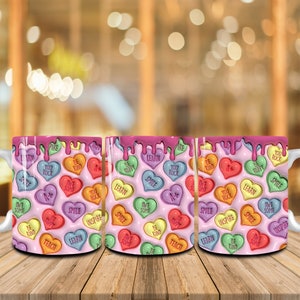 3D Inflated Happy Valentine Day Mug Wrap, 3D Pink Valentine Teacher Puff, Candy Hearts Valentine 11oz Mug Wrap,Valentine Sublimation Design