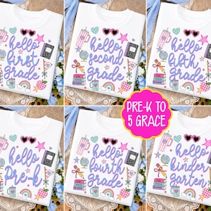 May include: A white t-shirt featuring a colorful graphic print with the text hello first grade, hello second grade, hello fifth grade, hello pre-k, hello fourth grade, or hello kindergarten, surrounded by icons of a tumbler, sunglasses, globe, pencil, books, notebook, flag, rainbow, and apple.