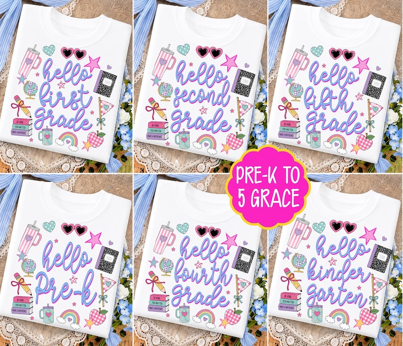 May include: A white t-shirt featuring a colorful graphic print with the text hello first grade, hello second grade, hello fifth grade, hello pre-k, hello fourth grade, or hello kindergarten, surrounded by icons of a tumbler, sunglasses, globe, pencil, books, notebook, flag, rainbow, and apple.