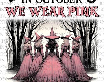 In October We Wear Pink PNG Png, Breast Cancer Awareness Png, Pink Halloween Witch Png, Retro Cancer Ribbon Png, Halloween Shirt Sublimation