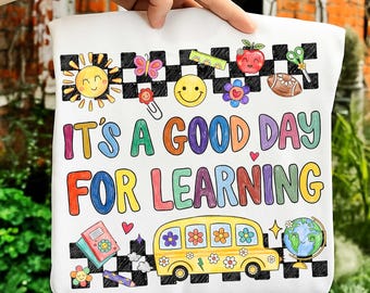 Its A Good Day For Learning PNG, Teacher PNG, Back To School Clipart, School Bus PNG, Classroom Decor, Cute Kids Design, Digital Download