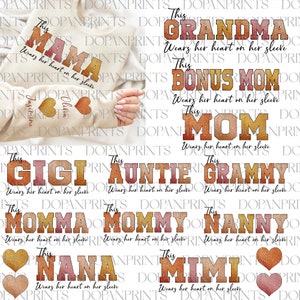 Bundle Diese Mama trägt ihr Herz am Ärmel, Glitter Mama Herz Png, Muttertag Png, fügen Sie Ihre eigenen Namen hinzu, Mama Leben Png, Geschenk für Oma
