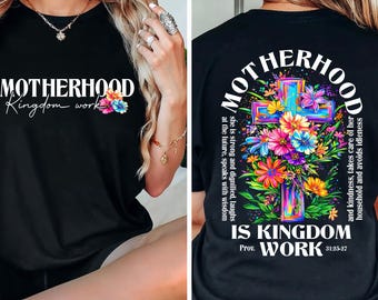 2 Sides Motherhood Is Kingdom Work PNG, Christian Mom PNG, Neon Floral Cross Faith T-Shirt, Mother's Day Png, Religious Mom Gift Sublimation