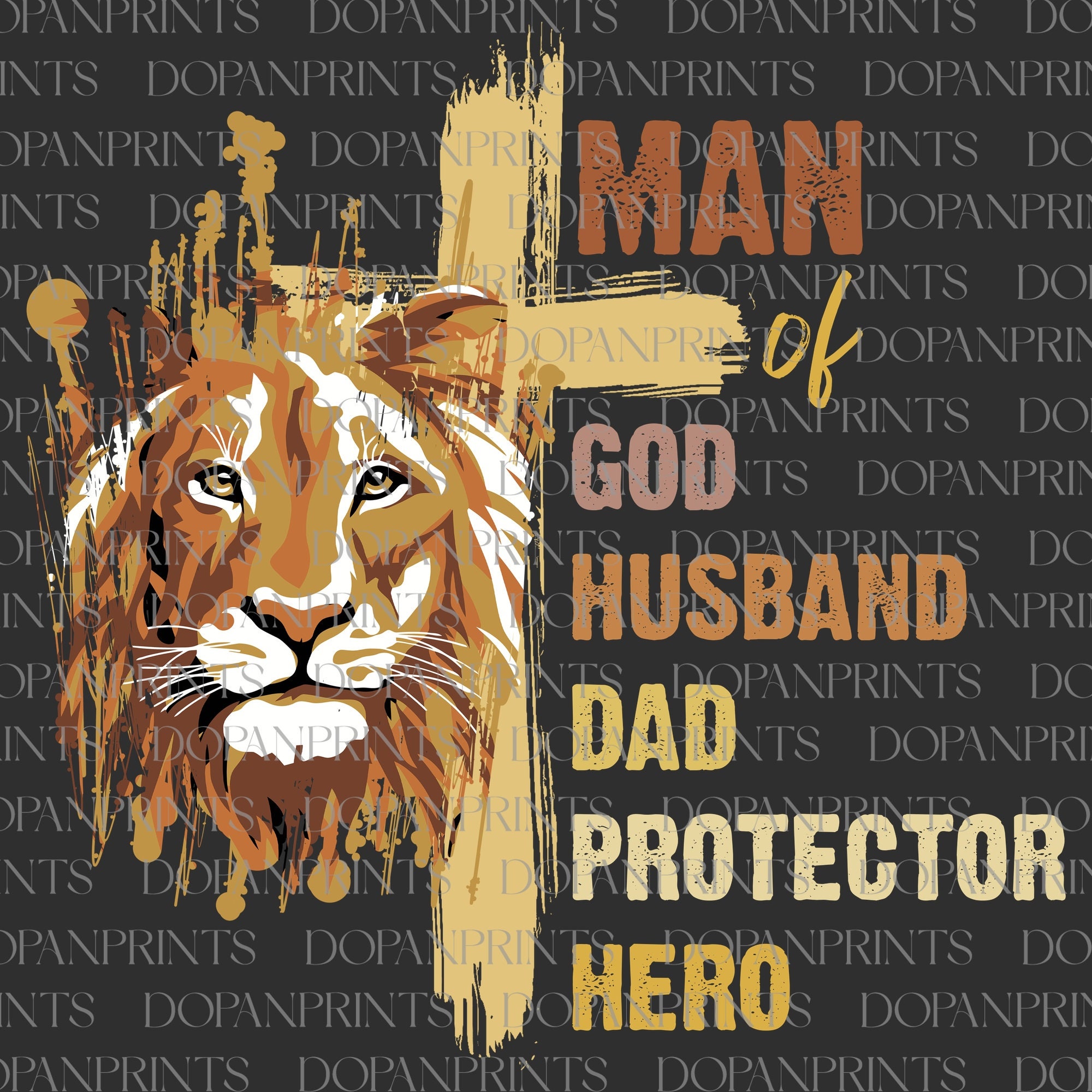 Man Of God Husband Daddy Protector Hero Png, Father's Day Png, Jesus Png, Best Dad Png, Christian Dad Png, Bible Verse, Lion Dad Sublimation