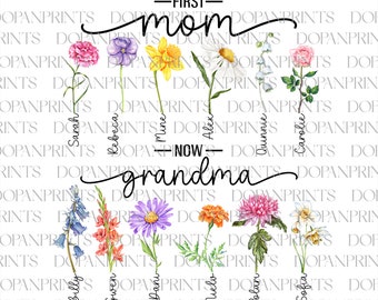 Custom First Mom Now Grandma Png, Grandma's Garden Png, Diy Birth Month Flower Png, 1st Mother's Day Gift From Baby, Watercolor Floral Png