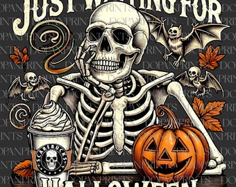 Just Waiting for Halloween Png, Funny Skeleton Halloween Png, Fall Vibes Png, Pumpkin Png, Vintage Skeleton Coffee Clipart, Spooky Season