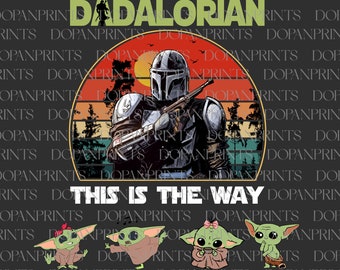 Dadalorian This is the Way Png, Niestandardowe imię dla dzieci, Najlepszy tata w galaktyce, Dzień ojca Png, Żarty taty Png, Koszulka pasująca do taty i dziecka