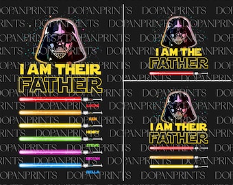 Personalized I Am Their Father Png, Custom Kids Name Shirt, Light Sabers For Dad Png, Father's Day Png, Funny Dad Life Png, Dad Sublimation