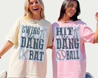 Swing The Dang Bat PNG, Hit The Dang Ball PNG, Baseball Mom Shirt Design, Travel Baseball, Swing Batter Batter Png,Retro Spirit Game Day Png