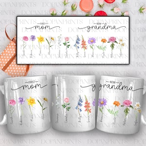 Custom First Mom Now Grandma 11oz Mug Png, Mother's Day Floral 11oz Mug Wrap, Diy Birth Month Flower Mug Design, Grandma's Garden Coffee Mug