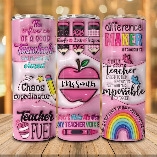 Personalized Pink Teacher 20oz Skinny Tumbler Png, Teach Love Inspire, 3D Inflated Teacher Life Tumbler Wrap, Puffy Teacher Rainbow Tumbler