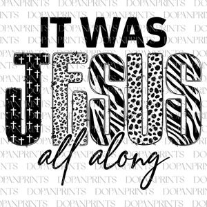 Jesus, es war Jesus die ganze Zeit Png, Vatertag Png, Bibelvers Png, christlicher Vater Png, Retro christlicher Glaube Leopard Zebra Druck, Vater Geschenk