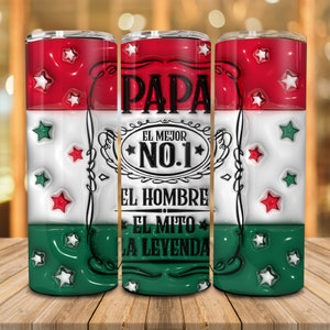 3D Inflated Spanish Dad 20oz Skinny Tumbler Png, 3D Puffy El Mejor Papa Tumbler Png, Father&#39;s Day Tumbler Wrap, Mexican Flag Tumbler Design