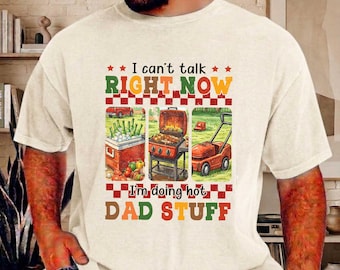 I Cant Talk Right Now Png, Im Doing Hot Dad Stuff Png, Father's Day Gift, Lawn Mower Dad PNG, BBQ Grill Dad PNG, Summer Dad Digital Download
